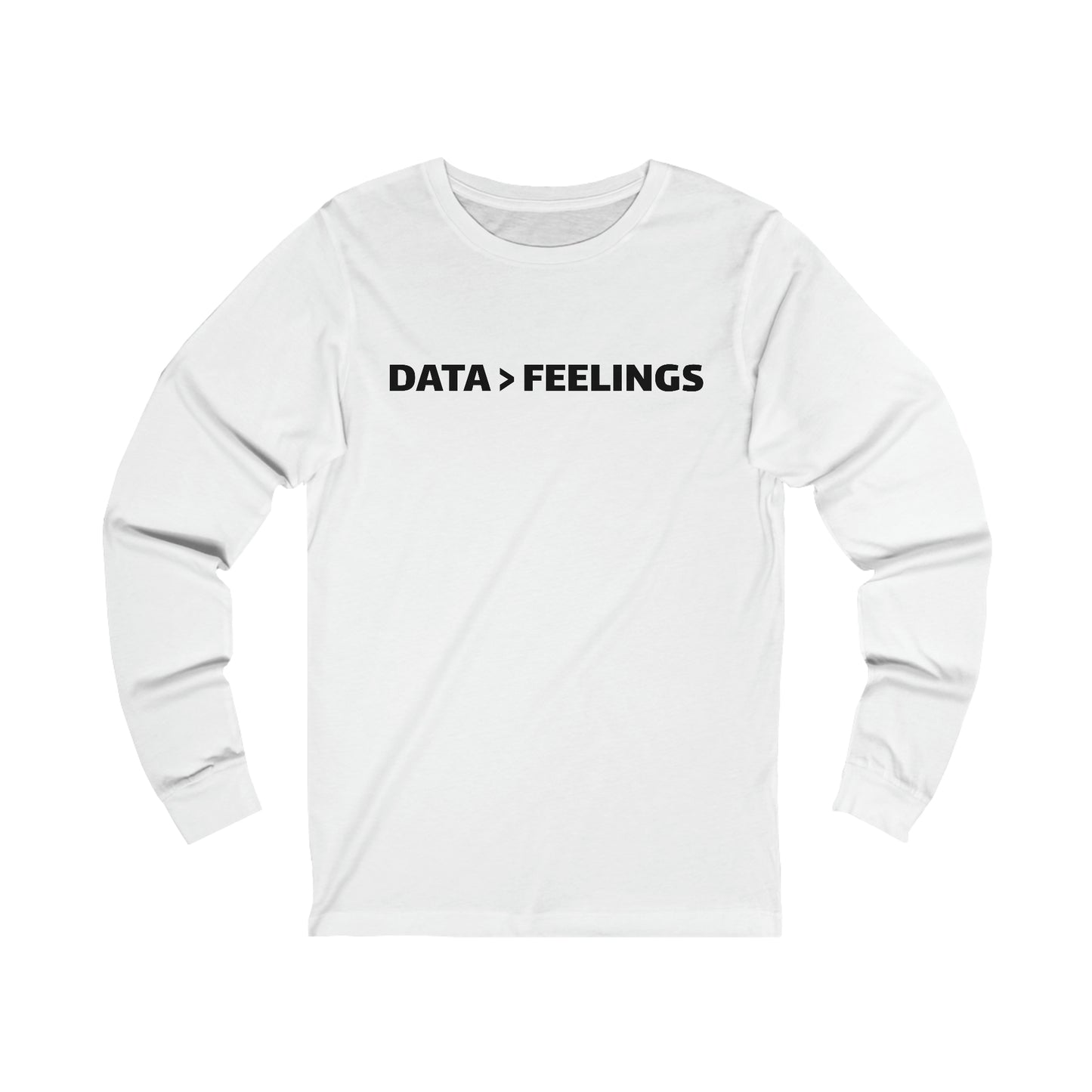 Data > Feelings - T-Shirt