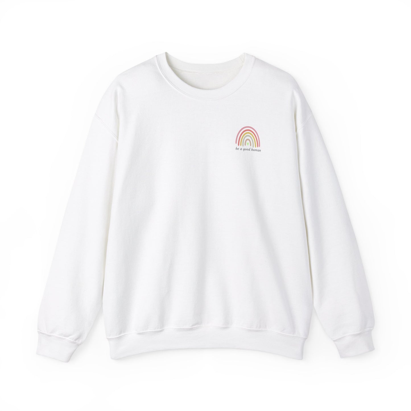 Be a Good Human - White Crewneck